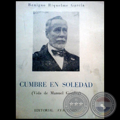CUMBRE EN SOLEDAD (Vida de MANUEL GONDRA) - Año: 1951